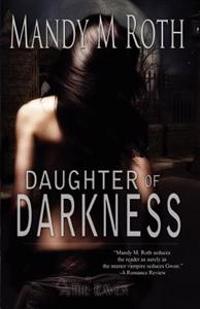 Daughter of Darkness: Daughter of Darkness Book One