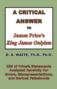 A Critical Answer to James Price's King James Onlyism