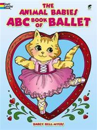 The Animal Babies ABC Book of Ballet