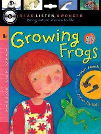Growing Frogs [With CD (Audio)]