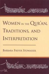 Women in the Qur'An, Traditions, and Interpretation