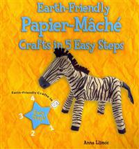 Earth-Friendly Papier-McH' Crafts in 5 Easy Steps