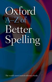 Oxford A-Z of Better Spelling