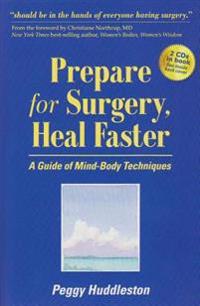Prepare for Surgery, Heal Faster