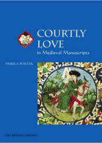 Courtly Love in Medieval Manuscripts