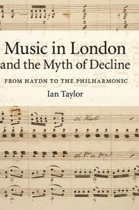 Music in London and the Myth of Decline