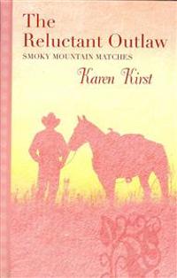 The Reluctant Outlaw