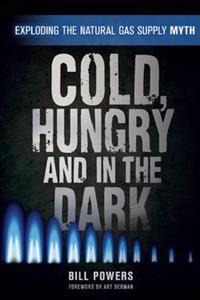 Cold, Hungry and in the Dark