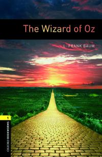 The Oxford Bookworms Library: Stage 1: The Wizard of Oz