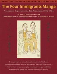 The Four Immigrants Manga: A Japanese Experience in San Francisco, 19041924