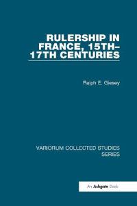 Rulership in France, 15th-17th Centuries