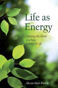 Life as Energy