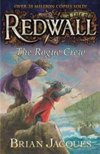 The Rogue Crew: A Tale of Redwall