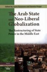 The Arab State and Neo-liberal Globalization