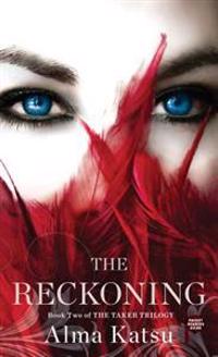 The Reckoning: Book Two of the Taker Trilogy