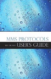 Mms Protocols: User's Guide
