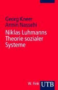 Niklas Luhmanns Theorie sozialer Systeme