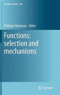 Functions: Selection and Mechanisms