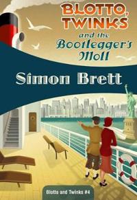 Blotto, Twinks and the Bootlegger's Moll