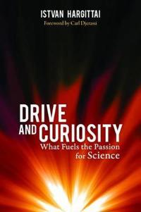 Drive and Curiosity