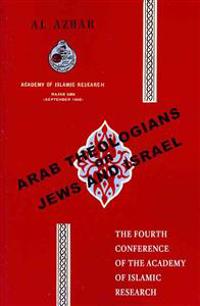 Arab Theologians on Jews and Israel