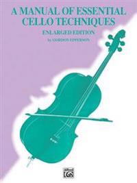 A Manual of Essential Cello Techniques