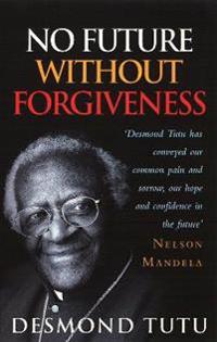 No Future without Forgiveness