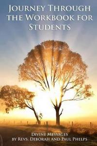 Divine Messages: A Journey Through the Workbook for Students in a Course in Miracles