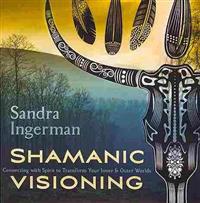 Shamanic Visioning