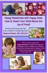 Happy Mealtimes with Happy Kids