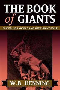 The Book of Giants: The Fallen Angels and Their Giant Sons