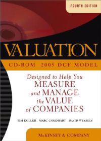 Valuation: Measuring and Managing the Value of Companies, 4th Edition