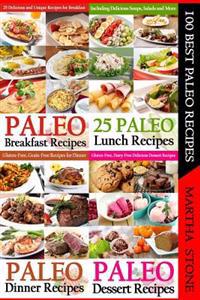 100 Best Paleo Recipes: A Combination of Four Great Paleo Recipes Books
