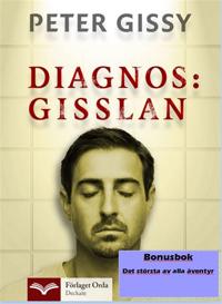 Diagnos: Gisslan - Det största av alla äventyr