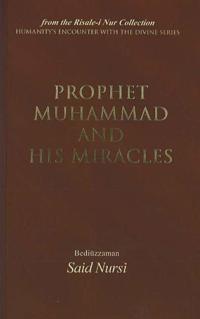 Prophet Mohammad and His Miracles
