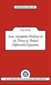 Some Asymptotic Problems in the Theory of Partial Differential Equations