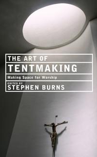 The Art of Tentmaking: Essays in Honour of Richard Giles