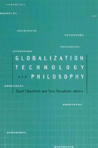 Globalization, Technology, and Philosophy