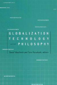 Globalization, Technology, and Philosophy