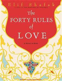The Forty Rules of Love: A Novel of Rumi