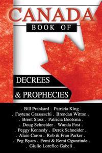 Canada Book of Decrees and Prophecies