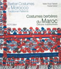 Berber Costumes of Morocco / Costumer berberes du Maroc