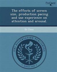 The effects of screen size, production pacing and use experience on attention and arousal.