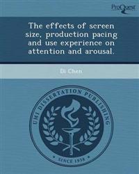 The effects of screen size, production pacing and use experience on attention and arousal.
