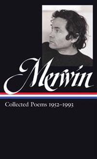 W.S. Merwin: Collected Poems 1952-1993: (Library of America #240)