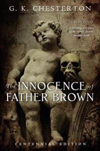 The Innocence of Father Brown: Centennial Edition