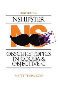 Nshipster: Obscure Topics in Cocoa & Objective C