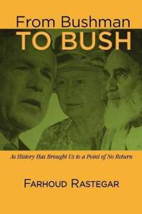 From Bushman to Bush