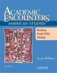 Academic Encounters: American Studies Student's Book