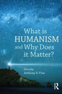 What Is Humanism, and Why Does It Matter?